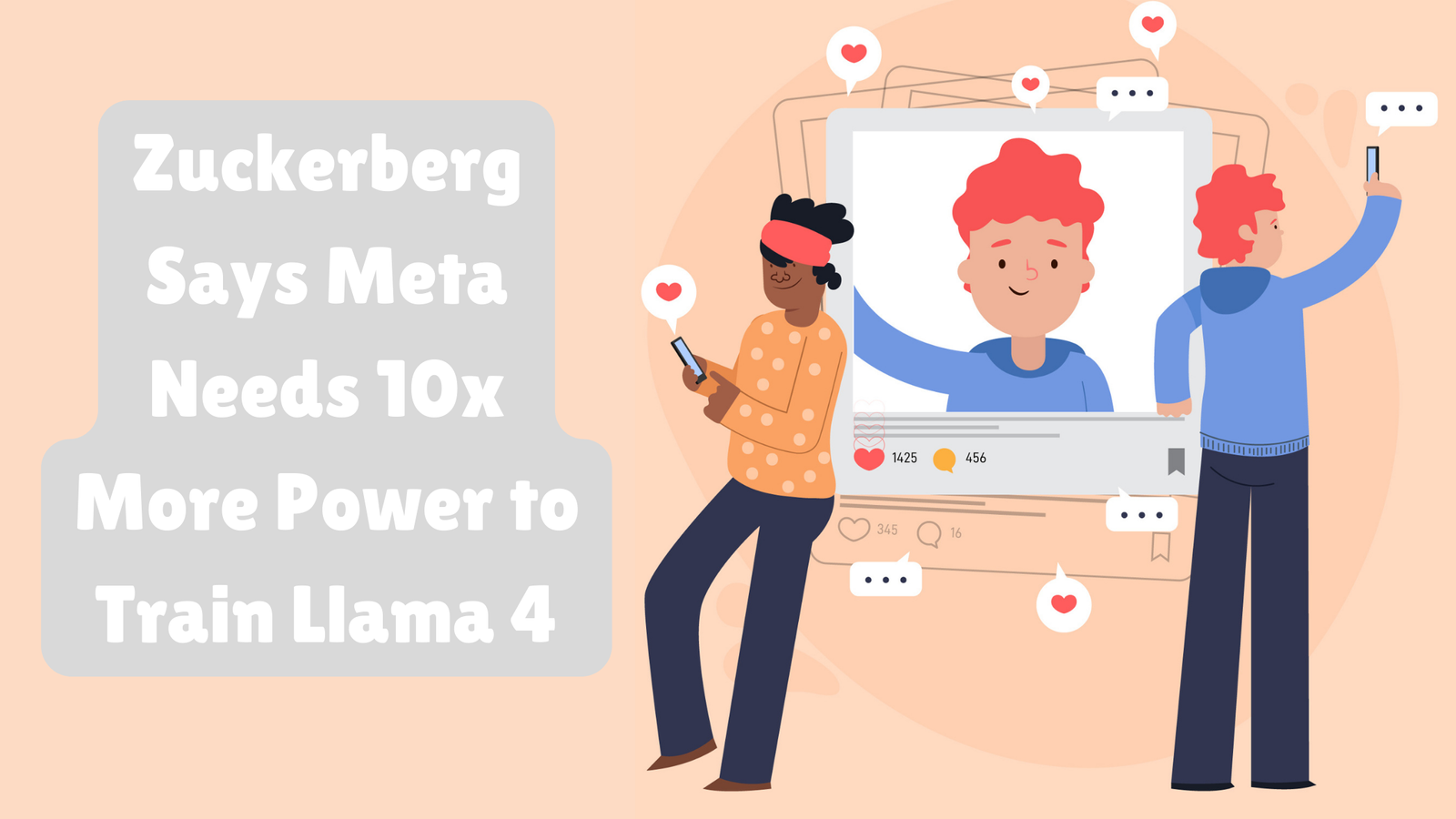 Zuckerberg Says Meta Needs 10x More Power to Train Llama 4